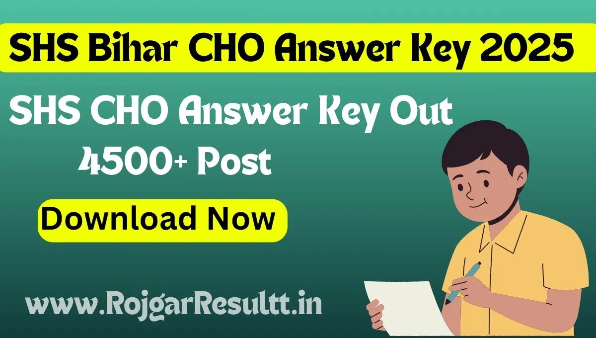 SHS Bihar CHO Answer Key 2025 Rojgar Result